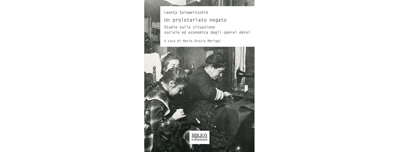 Al momento stai visualizzando Non solo banchieri. Ebraismo  e proletariato a fine ‘800 – di Salvo Leonardi